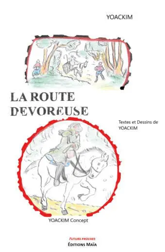 La route devoreuse Yoackim