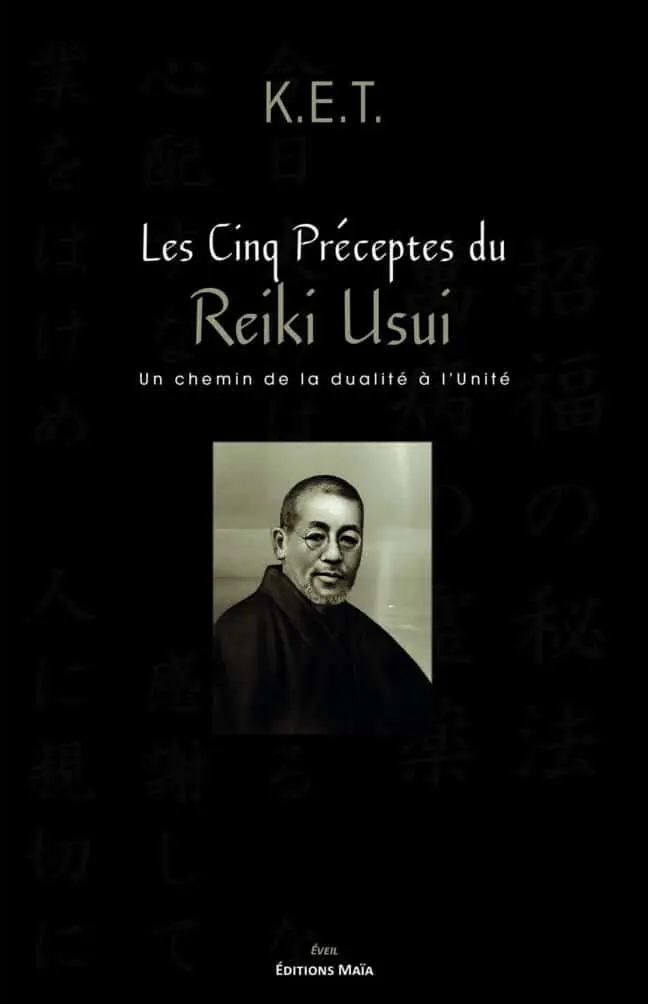 Les Cinq Préceptes du Reiki Usui KET
