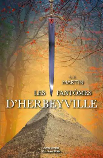 Les fantomes d'Herbeyville C. E. Martin