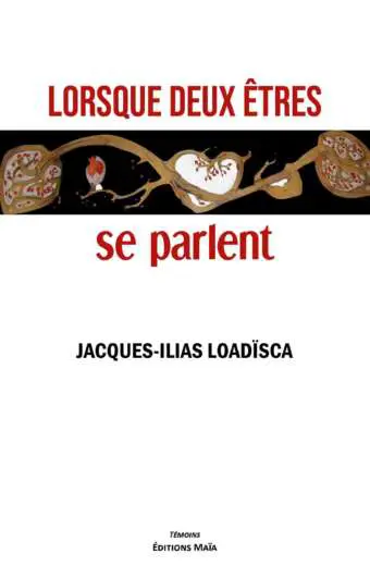 LOADISCA JACQUES - LORSQUE DEUX ETRES SE PARLENT