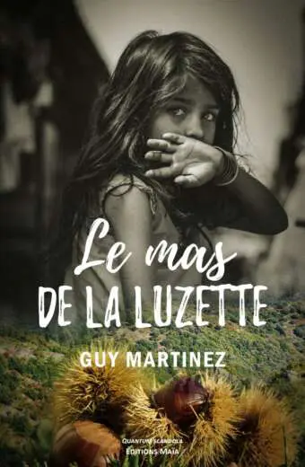 MARTINEZ GUY - LA MAS DE LA LUZETTE