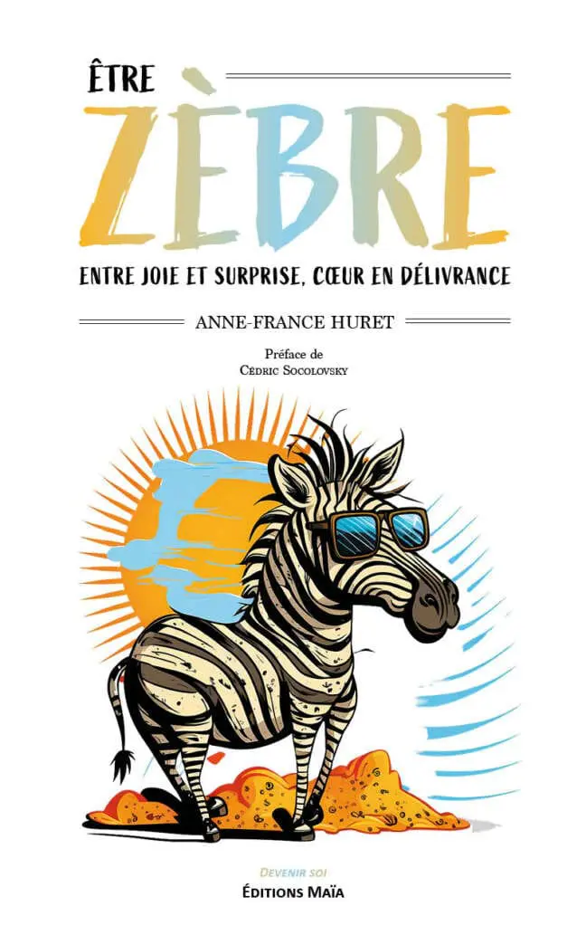 Etre zebre Anne-France Huret