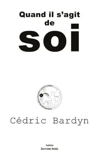 Cédric Bardyn - Quand il s’agit de soi