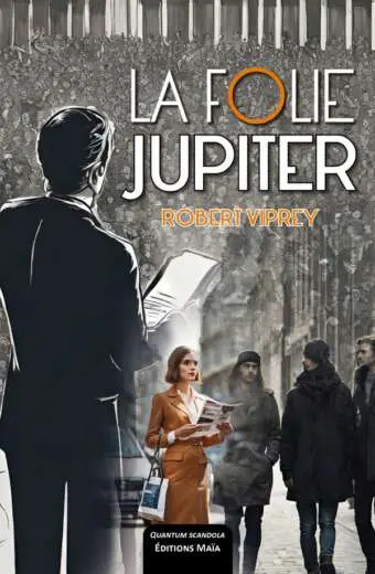 La folie Jupiter_Robert VIPREY