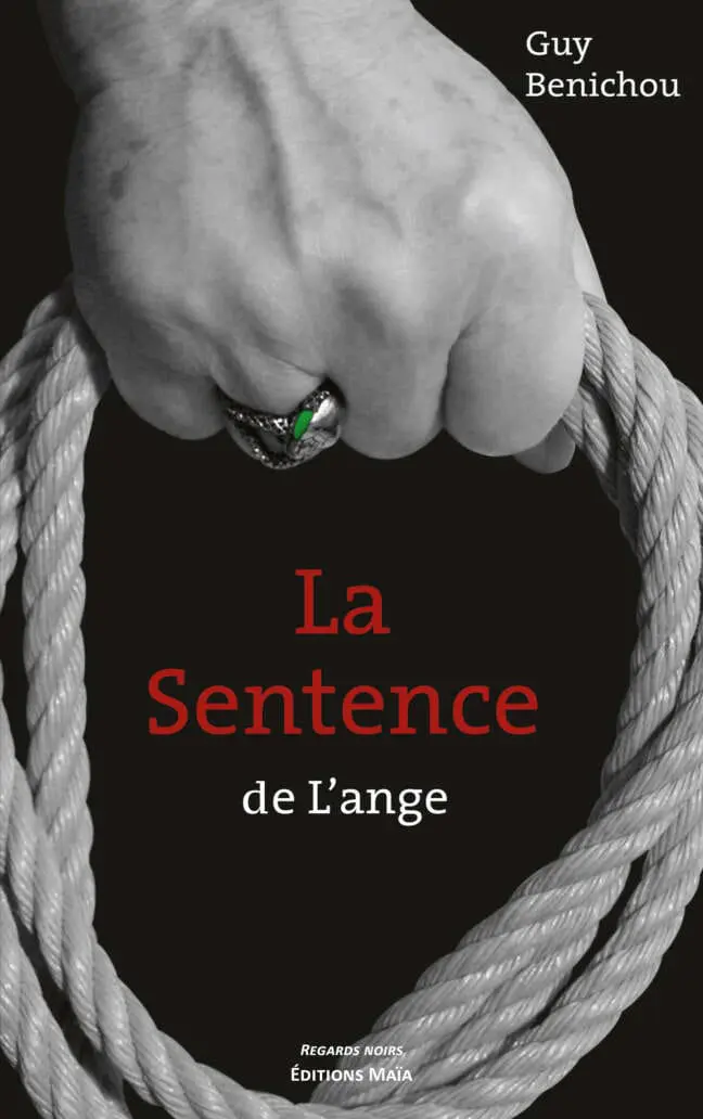 Guy BENICHOU - La sentence de l'ange