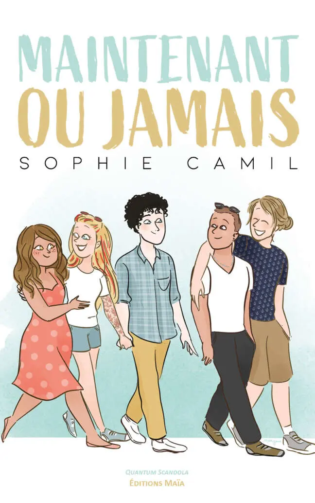 Maintenant ou jamais Sophie Camil