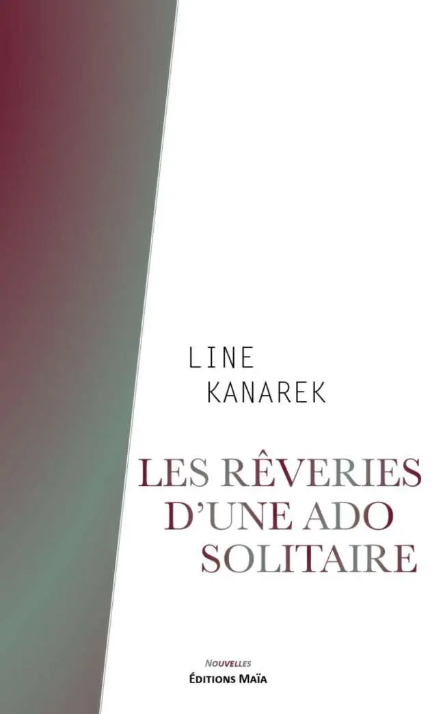 Les rêveries d’une ado solitaire - Line Kanarek