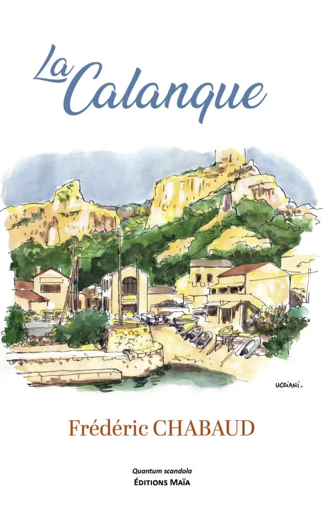 La Calanque - Frédéric Chabaud