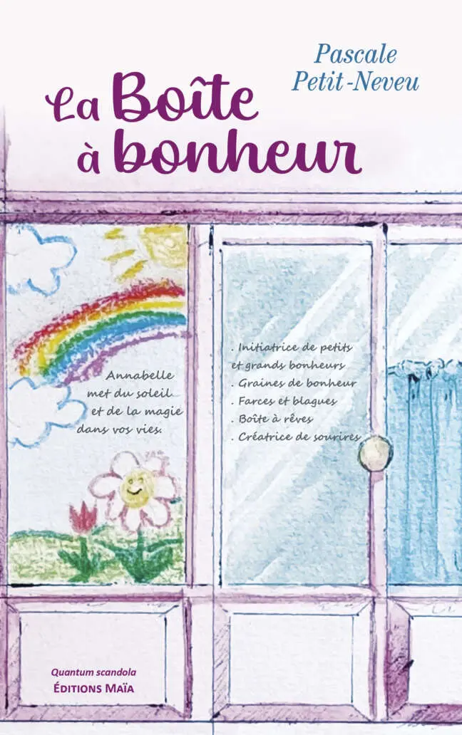 La boîte à bonheur - Pascale Petit-Neveu