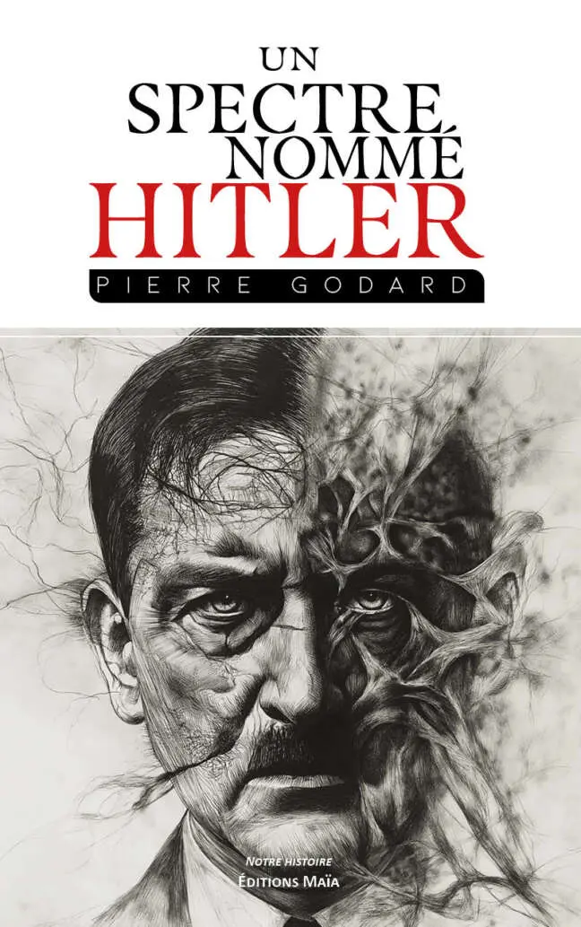 Un spectre nommé Hitler - Pierre Godard