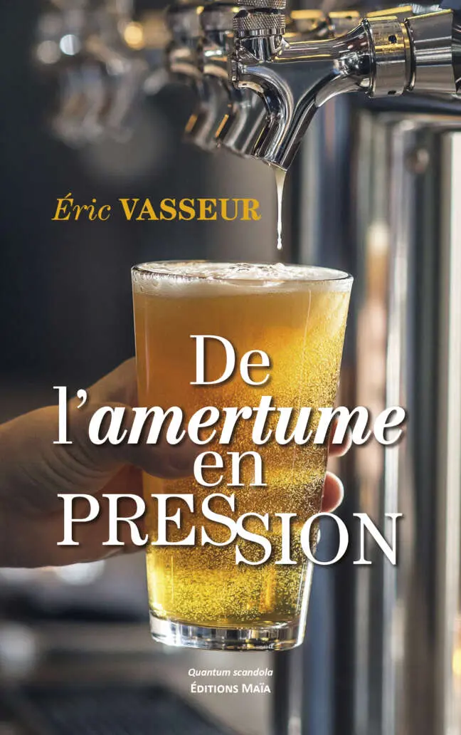 Éric Vasseur - De l'amertume en pression