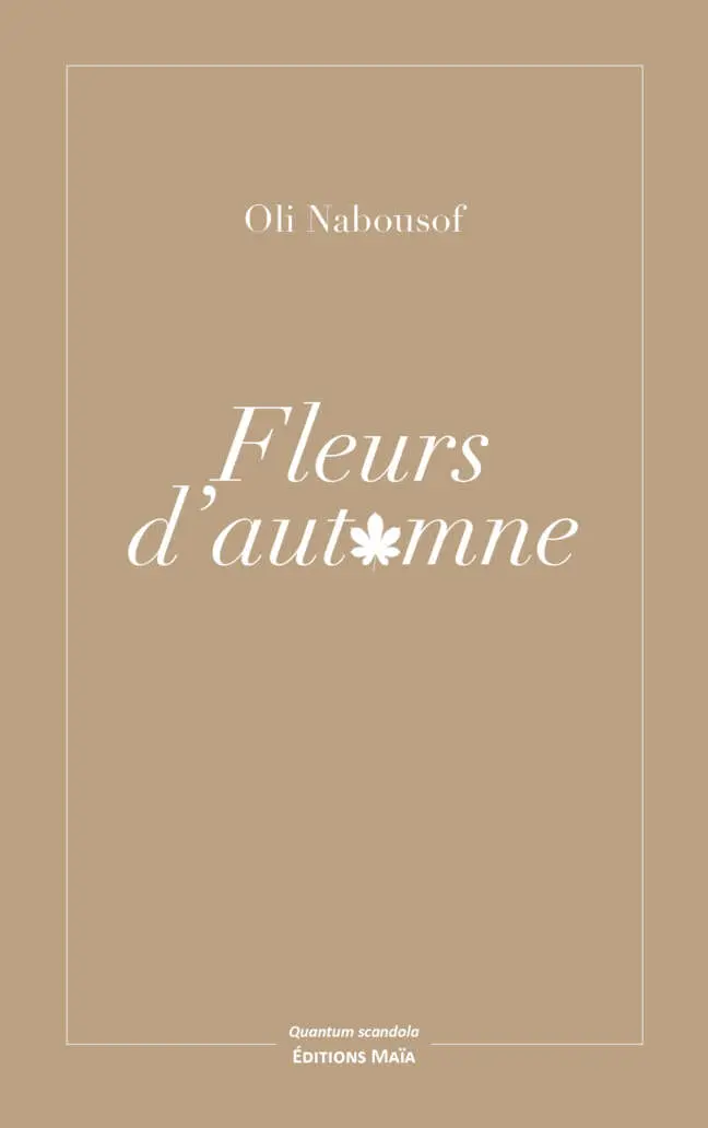 Oli Nabousof - Fleurs d’automne