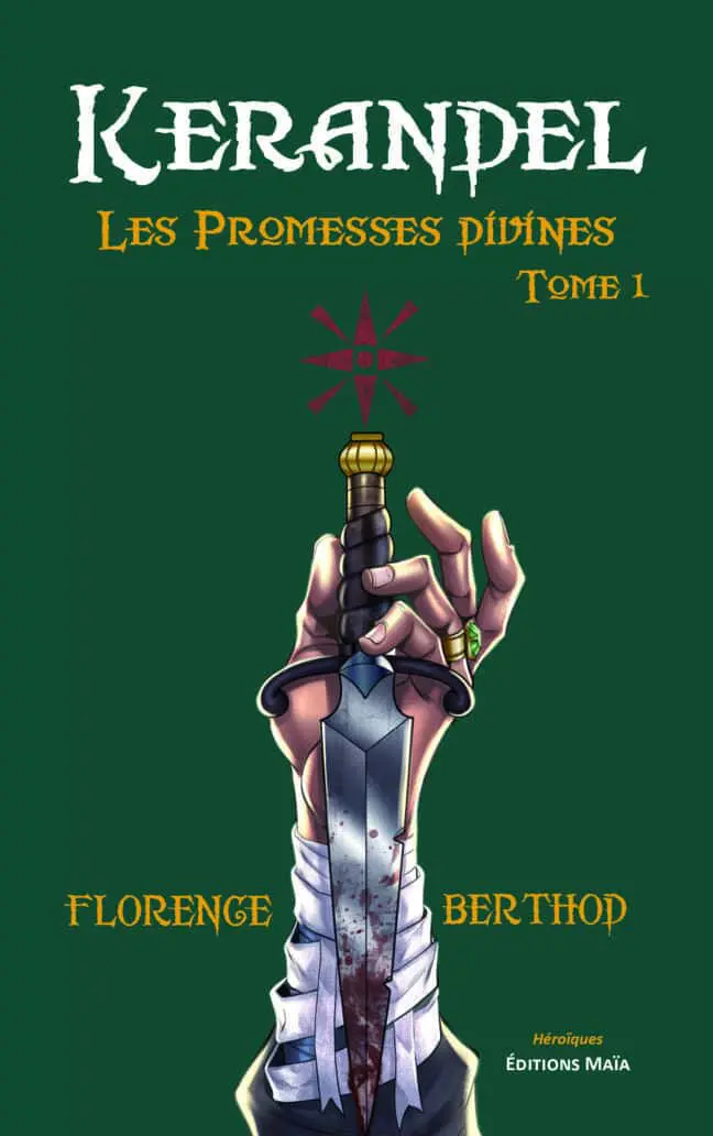 Florence Berthod - Kerandel - Les Promesses divines - Tome 1