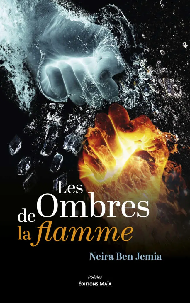 Neira Ben Jemia Les Ombres de la flamme