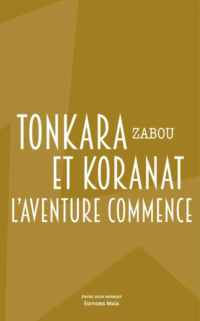 Zabou - Tonkara et Koranat, l'aventure Commence