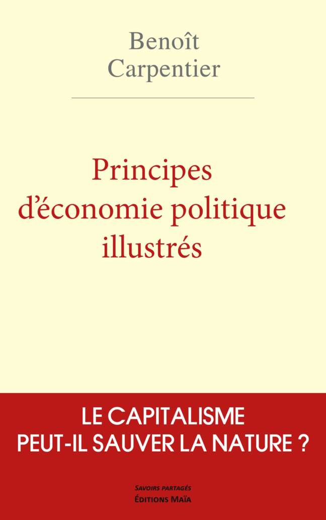 Benoît CARPENTIER - Principes d'économie politique illustrés