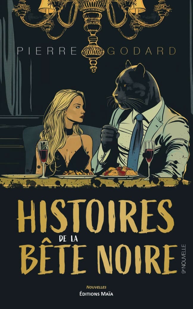Histoire de la bete noire 9e nouvelle Pierre Godard