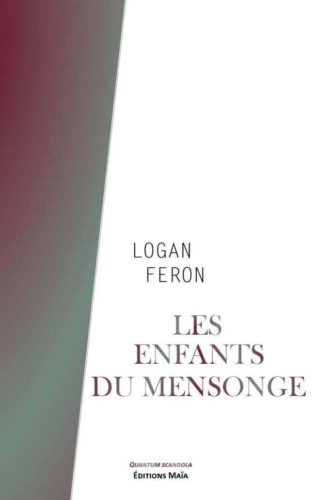 Les enfants du mensonge Logan Feron