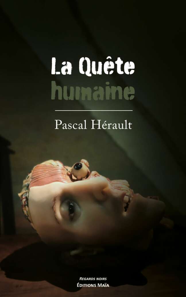 Pascal Herault - La Quete humaine