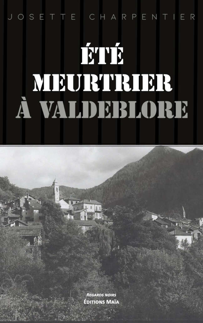 Été meurtrier à Valdeblore - Josette Charpentier