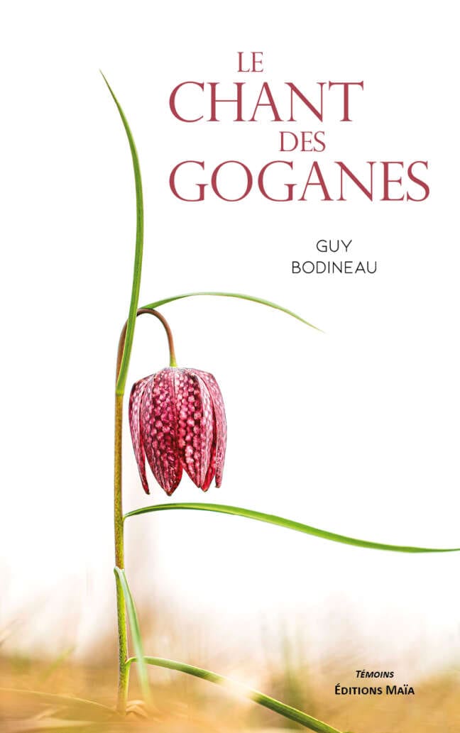 Guy Bodineau - LE CHANT DES GOGANES