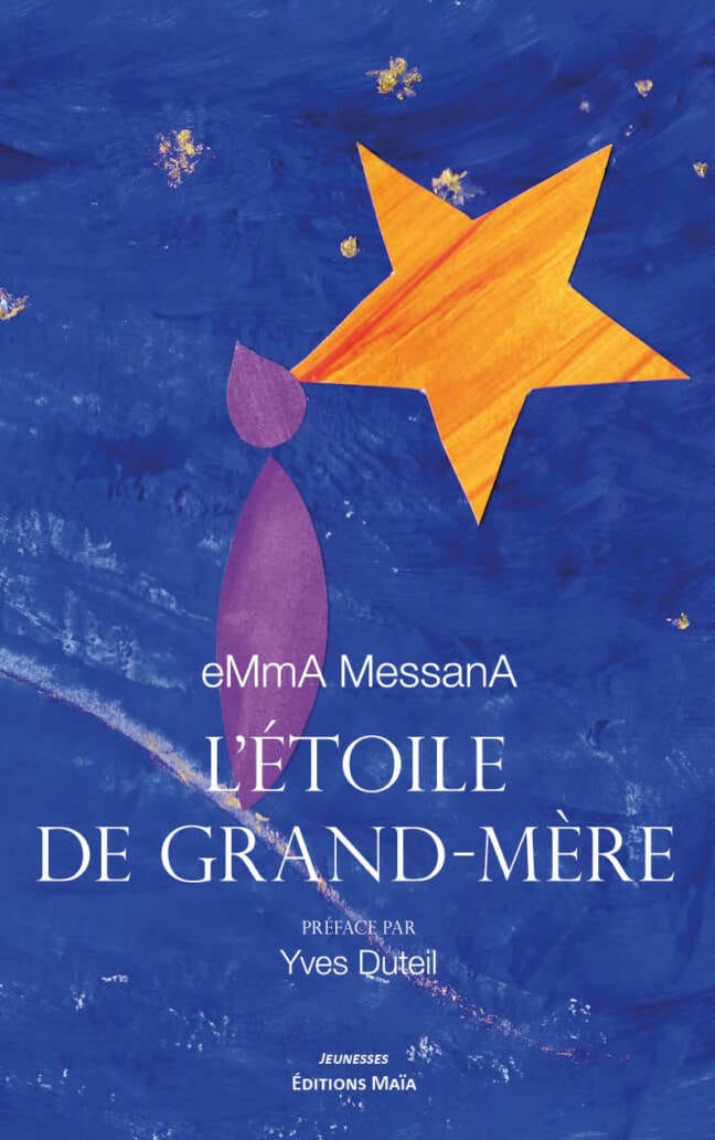 L'Étoile de Grand-mère - eMmA MessanA