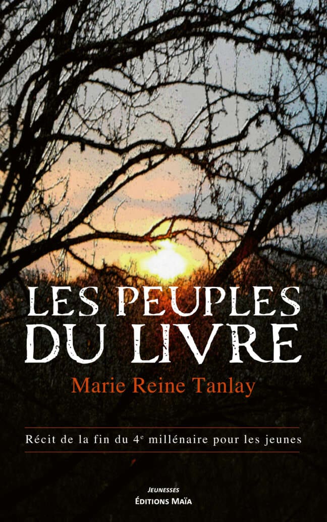 Les Peuples du livre - Récit de la fin du 4e millénaire pour les jeunes - Marie Reine Tanlay