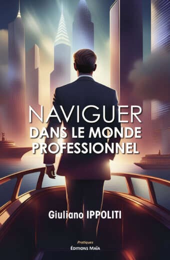 Naviguer dans le monde professionnel - Giuliano Ippoliti